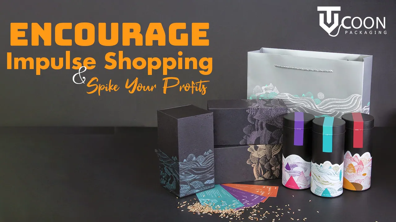 Encourage Impulse Shopping