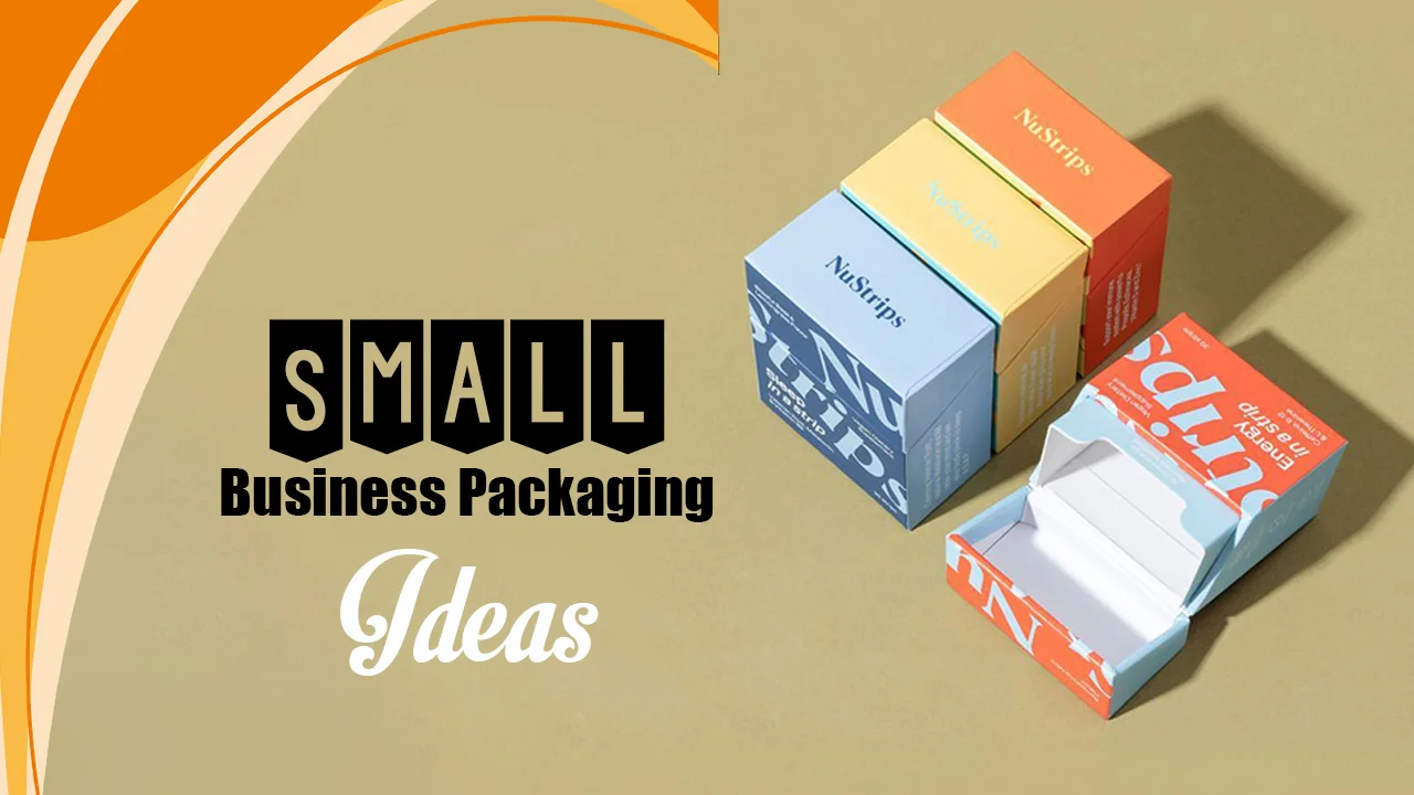Small Business Packaging Ideas To Stand Out