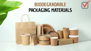 biodegradable packaging materials